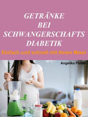 cover image of Getränke bei Schwangerschaftsdiabetik